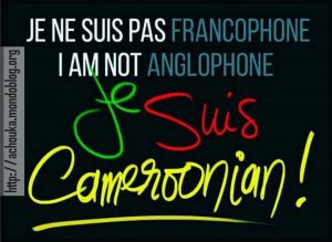 Article : Donc les Anglophones ne sont pas des Camerounais ?