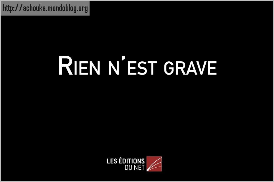 Article : Rien n’est grave